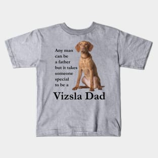 Vizsla Dad Kids T-Shirt